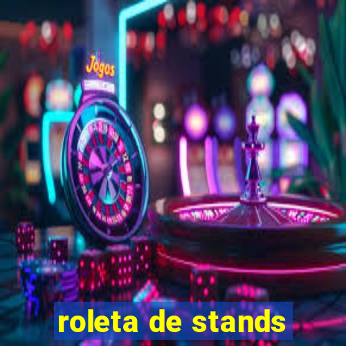 roleta de stands